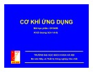 Bài giảng Cơ khí ứng dụng: Chương 5.1 và 5.2 - Trường ĐH Bách khoa Hà Nội