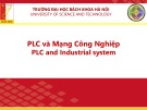 Bài giảng PLC và mạng công nghiệp: Chương 7 - TS. Nguyễn Anh Tuấn