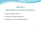 Bài giảng Quản trị dịch vụ - Chương 2: Quản trị các nguồn lực dịch vụ