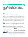 Identifying the hub genes for Duchenne muscular dystrophy and Becker muscular dystrophy by weighted correlation network analysis