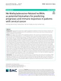 N6-Methyladenosine-Related lncRNAs as potential biomarkers for predicting prognoses and immune responses in patients with cervical cancer