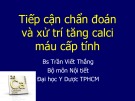 Bài giảng Tiếp cận chẩn đoán và xử trí tăng calci máu cấp tính - BS. Trần Viết Thắng