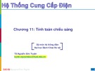 Bài giảng Hệ thống cung cấp điện: Chương 11 - TS. Nguyễn Đức Tuyên