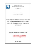 Luận văn Thạc sĩ Tài chính ngân hàng: Hoàn thiện hoạt động cho vay ngắn hạn đối với doanh nghiệp tại Ngân hàng TMCP Sài Gòn Thương Tín – Chi nhánh Quảng Nam