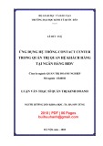 Luận văn Thạc sĩ Quản trị kinh doanh: Ứng dụng hệ thống Contact Center trong quản trị quan hệ khách hàng tại Ngân hàng BIDV