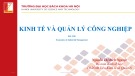 Bài giảng Kinh tế và quản lý công nghiệp: Chương 3.3 + 3.4 + 3.5 - Nguyễn Thị Bích Nguyệt