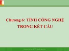 Bài giảng Công nghệ chế tạo máy: Chương 6 - TS. Nguyễn Ngọc Kiên