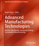 Ebook Advanced manufacturing technologies: Modern machining, advanced joining, sustainable manufacturing - Part 2