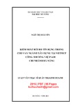 Luận văn Thạc sĩ Quản trị kinh doanh: Kiểm soát rủi ro tín dụng trong cho vay ngành xây dựng tại NHTMCP Công thương Việt Nam chi nhánh Đà Nẵng