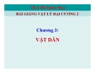 Bài giảng Vật lý đại cương 2: Chương 3 - Th.S Đỗ Quốc Huy