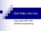 Bài giảng Công nghệ phần mềm: Giới thiệu môn học - PGS. TS. Phạm Ngọc Hùng