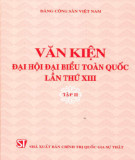 Văn kiện Đại hội đại biểu toàn quốc lần thứ XIII (Tập 2)