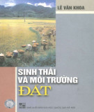 Sinh thái và môi trường đất: Phần 1 - Lê Văn Khoa