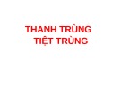 Bài giảng Quá trình và thiết bị CNTP 2: Thanh trùng - tiệt trùng