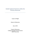 Master's thesis of Education: Gender inclusive practices within the primary classroom
