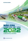 Báo cáo logistics Việt Nam 2022 logistics xanh
