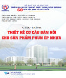 Giáo trình Thiết kế cơ cấu đàn hồi cho sản phẩm phun ép nhựa: Phần 1