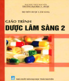 Giáo trình Dược lâm sàng 2: Phần 2