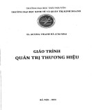 Giáo trình Quản trị thương hiệu: Phần 1 - TS. Dương Thanh Hà (2021)