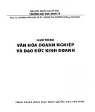 Giáo trình Văn hóa doanh nghiệp và đạo đức kinh doanh: Phần 1