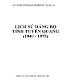 Ebook Lịch sử Đảng bộ tỉnh Tuyên Quang (1940-1975)