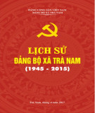 Ebook Lịch sử Đảng bộ xã Trà Nam (1945-2015): Phần 2