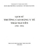 Ebook Lịch sử trường cao đẳng y tế Thái Nguyên (1966-2016): Phần 2