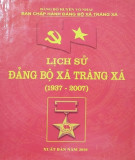 Ebook Lịch sử Đảng bộ xã Tràng Xá (1937-2007): Phần 1