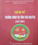 Ebook Lịch sử trường chính trị tỉnh Thái Nguyên (1957-2007): Phần 2