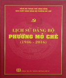 Ebook Lịch sử Đảng bộ phường Mỏ Chè (1946 - 2016): Phần 1