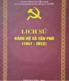 Ebook Lịch sử Đảng bộ xã Tân Phú (1947-2012): Phần 2