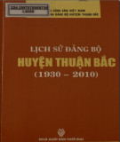 Ebook Lịch sử Đảng bộ huyện Thuận Bắc (1930 - 2010): Phần 2