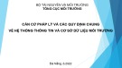 Căn cứ pháp lý và các quy định chung về hệ thống thông tin và cơ sở dữ liệu môi trường