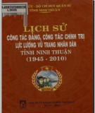 Ebook Lịch sử công tác Đảng, công tác chính trị lực lượng vũ trang nhân dân tỉnh Ninh Thuận 1945 - 2010: Phần 2