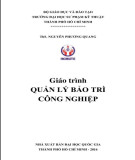 Giáo trình Quản lý bảo trì công nghiệp: Phần 2 - ThS. Nguyễn Phương Quang