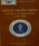 Ebook Lịch sử truyền thống ngành Y tế Ninh Thuận (1945 - 2005): Phần 1