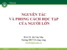 Bài giảng Nguyên tắc và phong cách học tập của người lớn - PGS.TS. Hà Văn Như