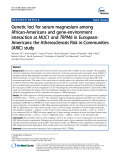 Genetic loci for serum magnesium among African-Americans and gene-environment interaction at MUC1 and TRPM6 in EuropeanAmericans: The Atherosclerosis Risk in Communities (ARIC) study
