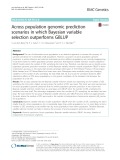 Across population genomic prediction scenarios in which Bayesian variable selection outperforms GBLUP
