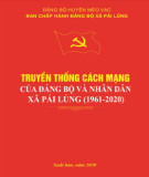 Ebook Truyền thống cách mạng của Đảng bộ và nhân dân xã Pải Lủng (1961-2020): Phần 1