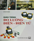 Giáo trình Đo lường điện - Điện tử (Tái bản): Phần 1