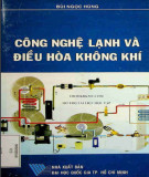 Giáo trình Công nghệ lạnh và điều hòa không khí: Phần 1