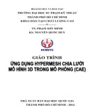 Giáo trình Ứng dụng Hyoermesh chia lưới mô hình 3D trong mô phỏng (CAE): Phần 1