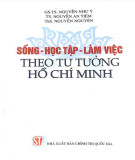 Ebook Sống-học tập-làm việc theo tư tưởng Hồ Chí Minh: Phần 2