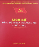 Ebook Lịch sử Đảng bộ huyện Hoàng Su Phì (1947-2017): Phần 2