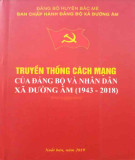 Ebook Truyền thống cách mạng của Đảng bộ và nhân dân xã Đường Âm (1943-2018): Phần 1