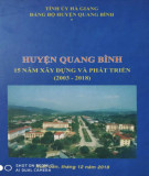 Ebook Huyện Quang Bình 15 năm xây dựng và phát triển (2003-2018): Phần 1