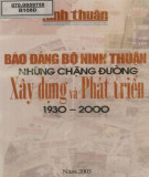 Ebook Báo Đảng bộ Ninh Thuận những chặng đường xây dựng và phát triển 1930 - 2000: Phần 1