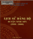Ebook Lịch sử Đảng bộ huyện Ninh Sơn (1930 - 2000): Phần 1
