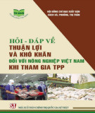 Tìm hiểu thuận lợi và khó khăn khi nông nghiệp Việt Nam gia nhập TPP: Phần 2
